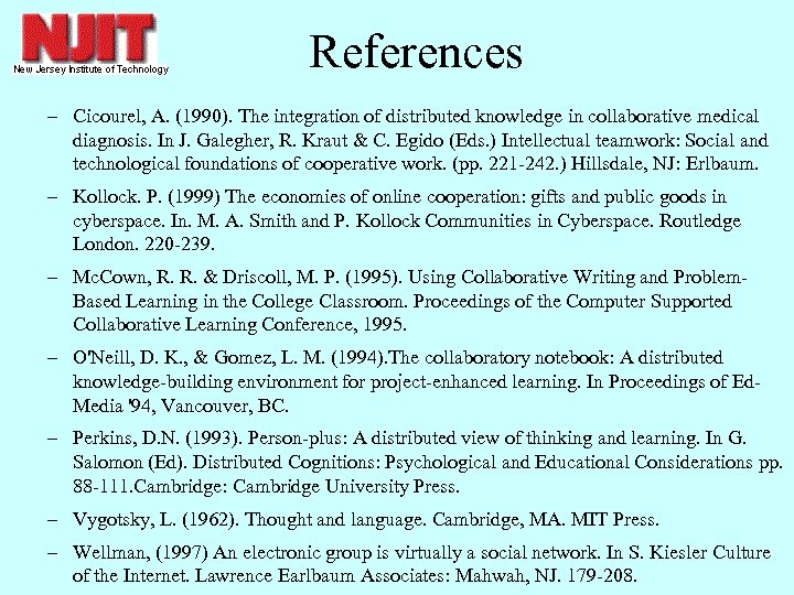 References – Cicourel, A. (1990). The integration of distributed knowledge in collaborative medical diagnosis.