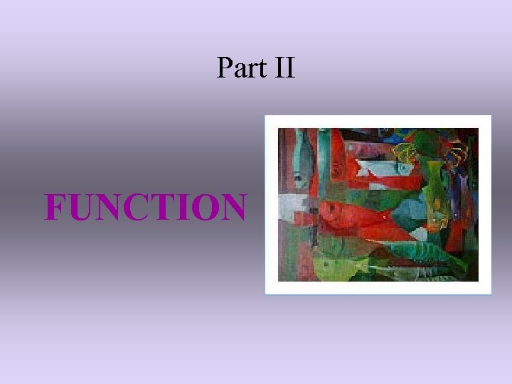 Part II FUNCTION 