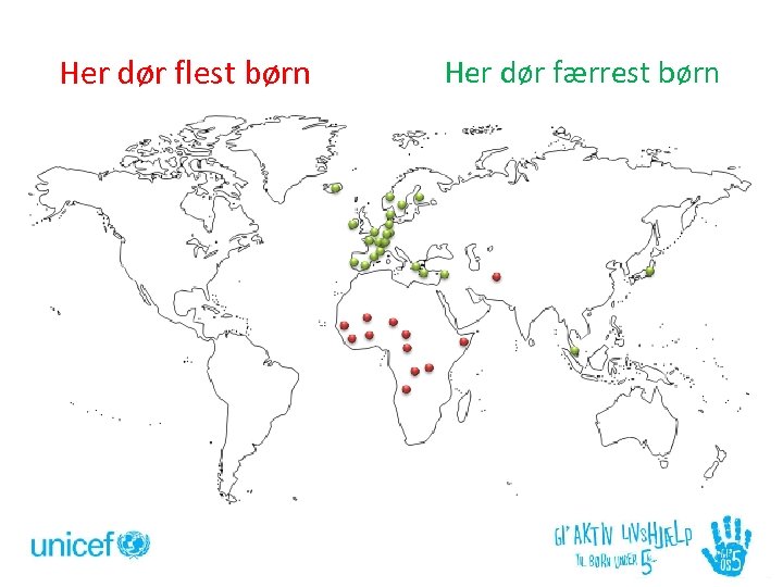 Her dør flest børn Her dør færrest børn 