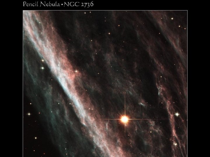 Pencil nebula snr 