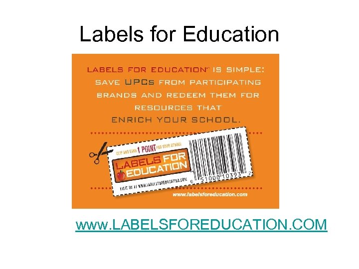Labels for Education www. LABELSFOREDUCATION. COM 
