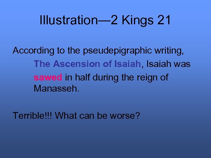 Illustration― 2 Kings 21 According to the pseudepigraphic writing, The Ascension of Isaiah, Isaiah