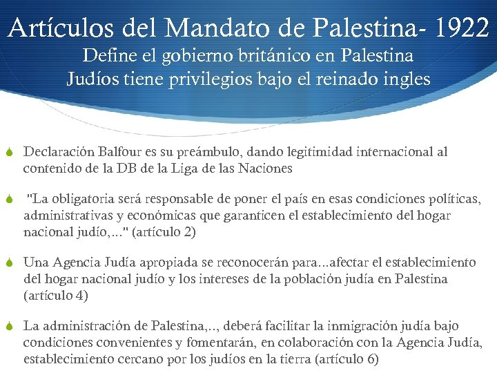 Artículos del Mandato de Palestina- 1922 Define el gobierno británico en Palestina Judíos tiene