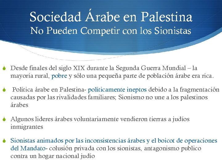 Sociedad Árabe en Palestina No Pueden Competir con los Sionistas S Desde finales del
