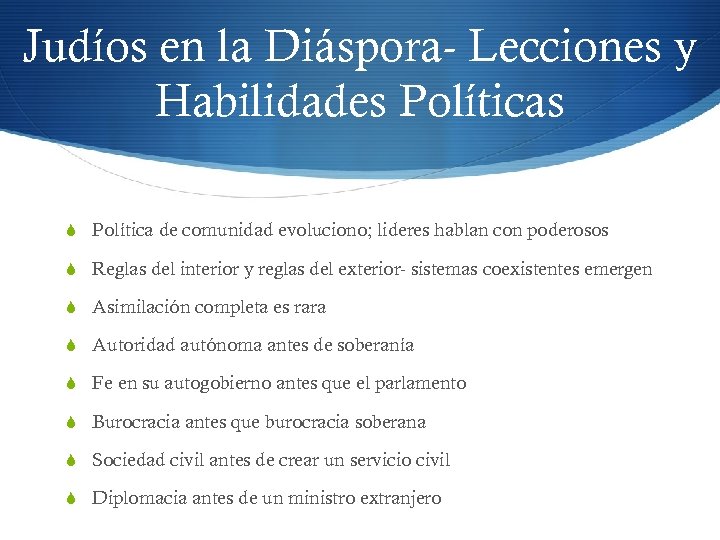 Judíos en la Diáspora- Lecciones y Habilidades Políticas S Política de comunidad evoluciono; lideres