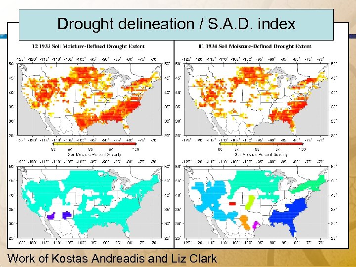 Drought delineation / S. A. D. index Work of Kostas Andreadis and Liz Clark
