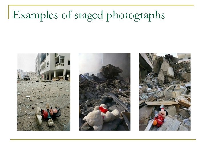 Examples of staged photographs 