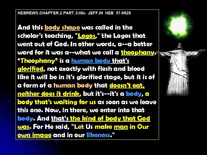 HEBREWS. CHAPTER. 2. PART. 3. title JEFF. IN HEB 57 -0828 And this body