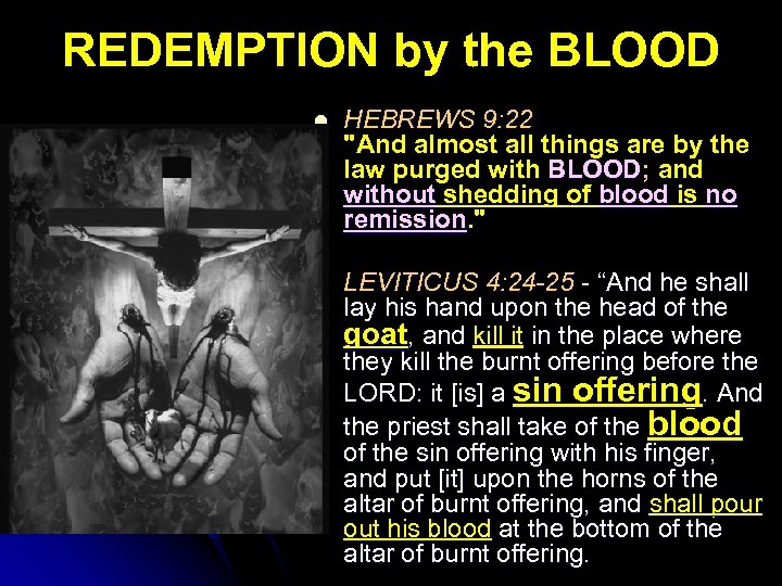 REDEMPTION by the BLOOD l HEBREWS 9: 22 