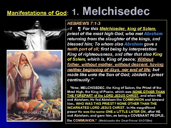 Manifestations of God: 1. Melchisedec HEBREWS 7: 1 -3 1 ¶ For this Melchisedec,