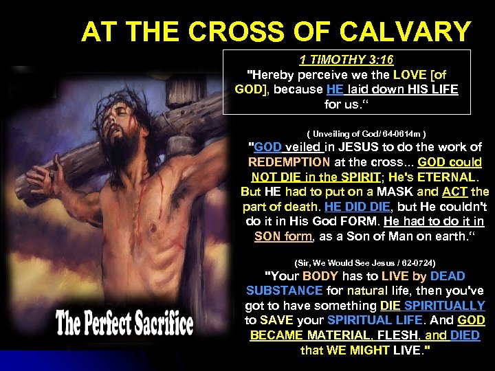 AT THE CROSS OF CALVARY 1 TIMOTHY 3: 16 