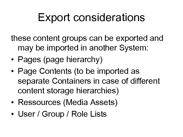 Export considerations these content groups can be exported and may be imported in another