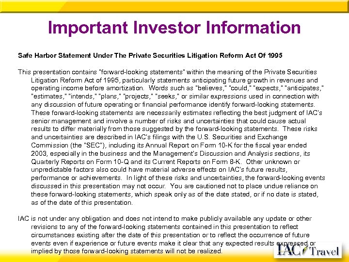 Important Investor Information Safe Harbor Statement Under The Private Securities Litigation Reform Act Of