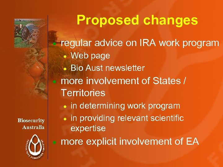 Proposed changes · regular advice on IRA work program Web page · Bio Aust