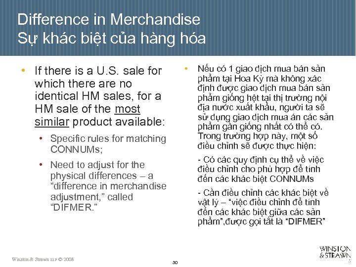 Difference in Merchandise Sự khác biệt của hàng hóa • If there is a