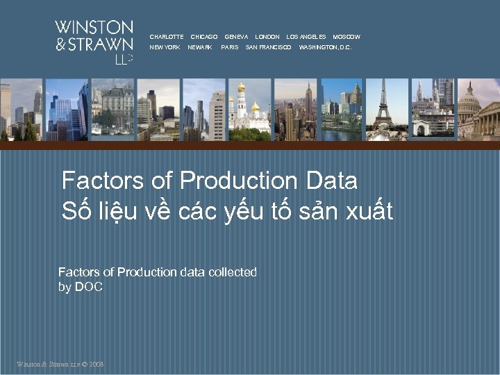 CHARLOTTE NEW YORK CHICAGO NEWARK GENEVA PARIS LONDON LOS ANGELES SAN FRANCISCO MOSCOW WASHINGTON,