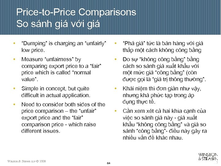 Price-to-Price Comparisons So sánh giá với giá • “Dumping” is charging an “unfairly” low