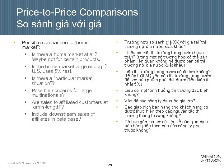 Price-to-Price Comparisons So sánh giá với giá • • Possible comparison to “home market”: