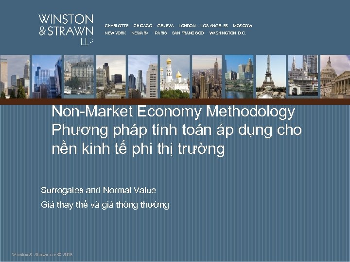 CHARLOTTE NEW YORK CHICAGO NEWARK GENEVA PARIS LONDON LOS ANGELES SAN FRANCISCO MOSCOW WASHINGTON,