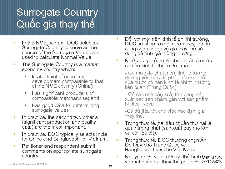 Surrogate Country Quốc gia thay thế • • • In the NME context, DOC