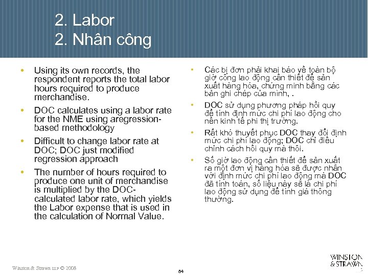 2. Labor 2. Nhân công • • • Using its own records, the respondent