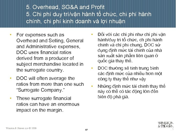 5. Overhead, SG&A and Profit 5. Chi phí duy trì/vận hành tổ chức, chi