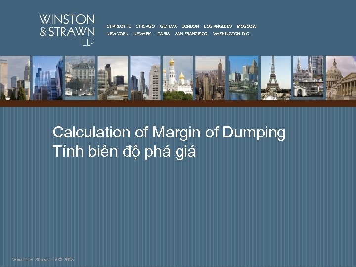 CHARLOTTE NEW YORK CHICAGO NEWARK GENEVA PARIS LONDON LOS ANGELES SAN FRANCISCO MOSCOW WASHINGTON,