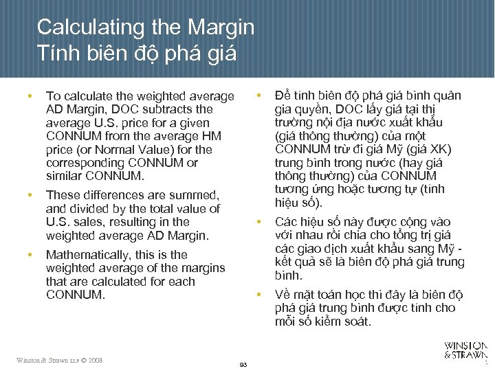 Calculating the Margin Tính biên độ phá giá • • Mathematically, this is the