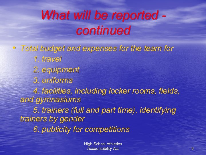 What will be reported continued • Total budget and expenses for the team for