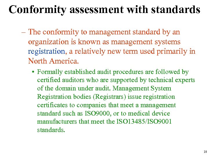 Conformity assessment with standards – The conformity to management standard by an organization is