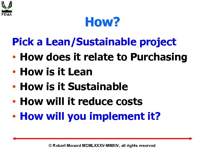 How? Pick a Lean/Sustainable project • How does it relate to Purchasing • How