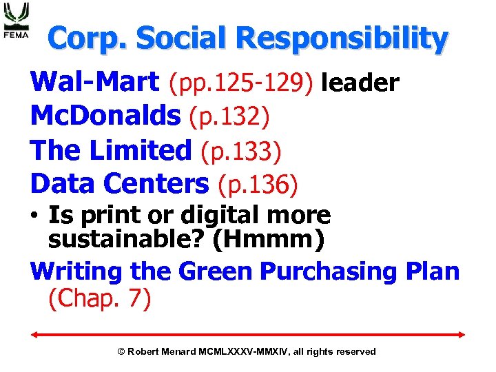 Corp. Social Responsibility Wal-Mart (pp. 125 -129) leader Mc. Donalds (p. 132) The Limited