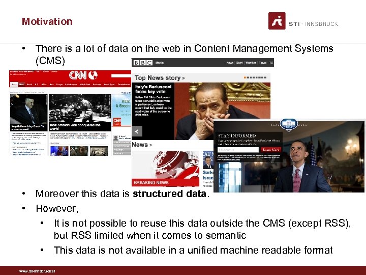 Motivation • There is a lot of data on the web in Content Management