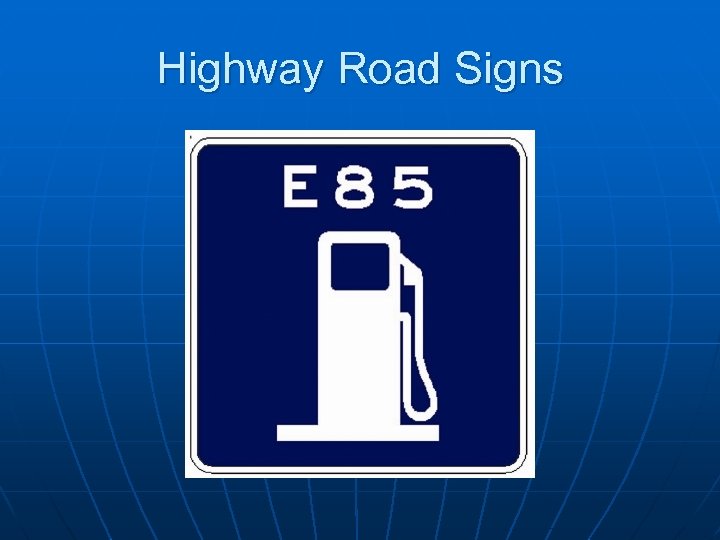 Highway Road Signs 