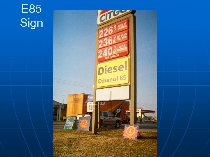 E 85 Sign 