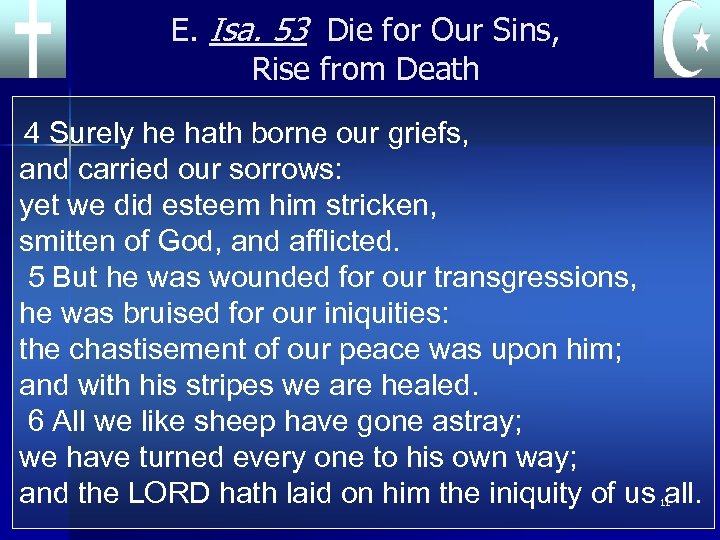 E. Isa. 53 Die for Our Sins, Rise from Death 4 Surely he hath