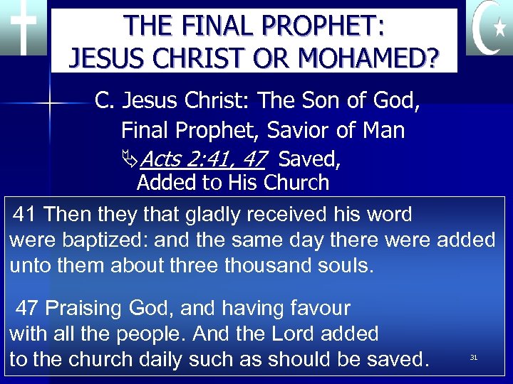 THE FINAL PROPHET: JESUS CHRIST OR MOHAMED? C. Jesus Christ: The Son of God,