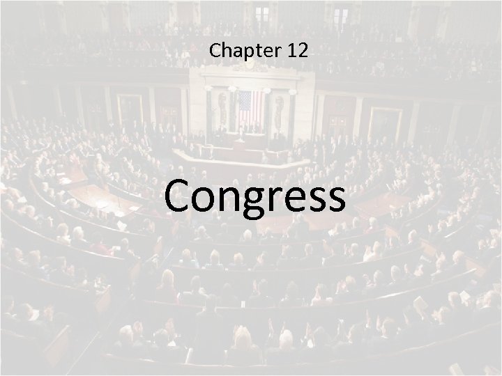 Chapter 12 Congress 