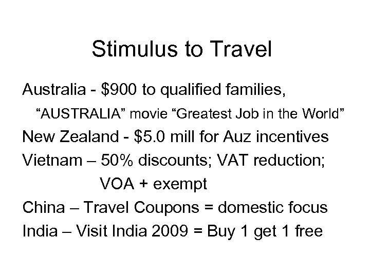 Stimulus to Travel Australia - $900 to qualified families, “AUSTRALIA” movie “Greatest Job in