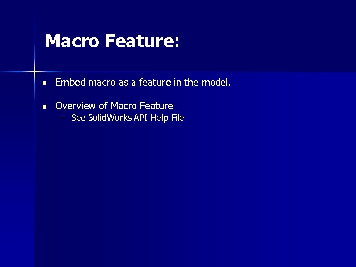 Macro Feature: n Embed macro as a feature in the model. n Overview of