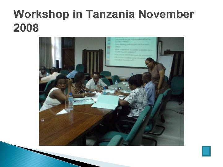 Workshop in Tanzania November 2008 