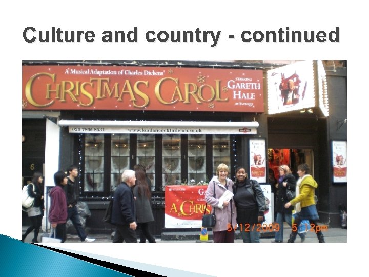 Culture and country - continued 