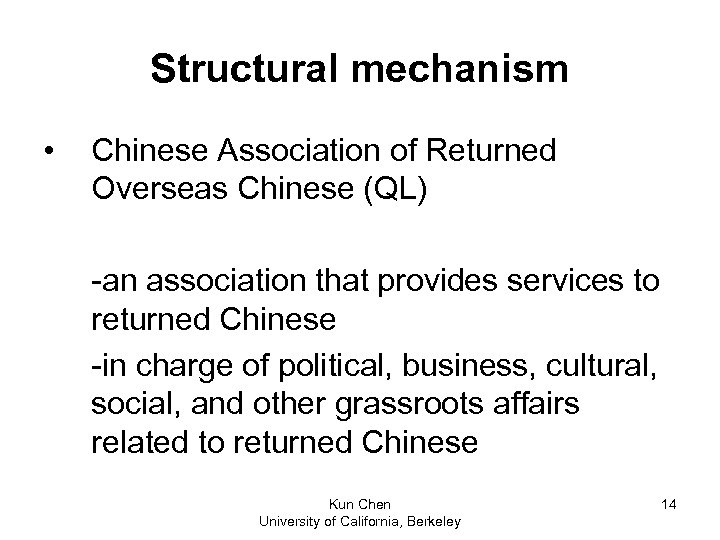 Structural mechanism • Chinese Association of Returned Overseas Chinese (QL) -an association that provides