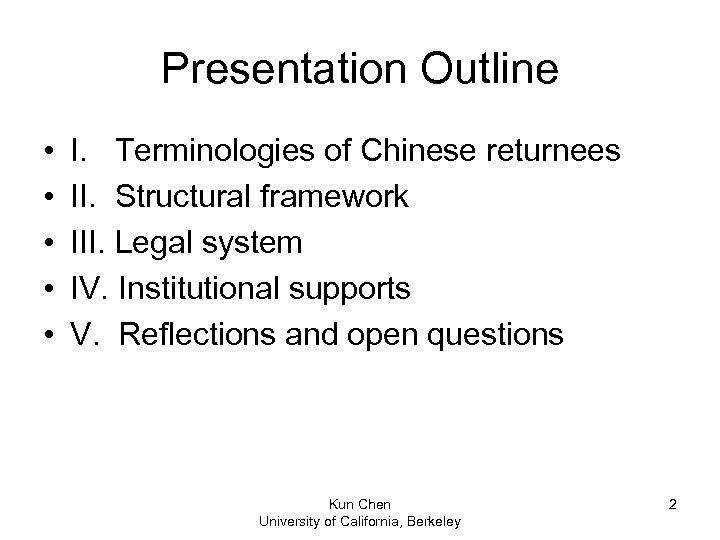 Presentation Outline • • • I. Terminologies of Chinese returnees II. Structural framework III.