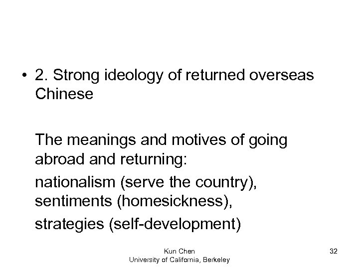  • 2. Strong ideology of returned overseas Chinese The meanings and motives of