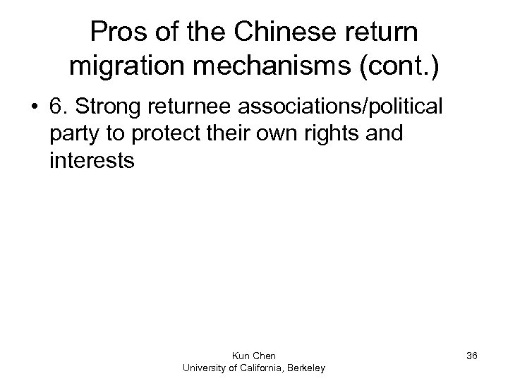 Pros of the Chinese return migration mechanisms (cont. ) • 6. Strong returnee associations/political