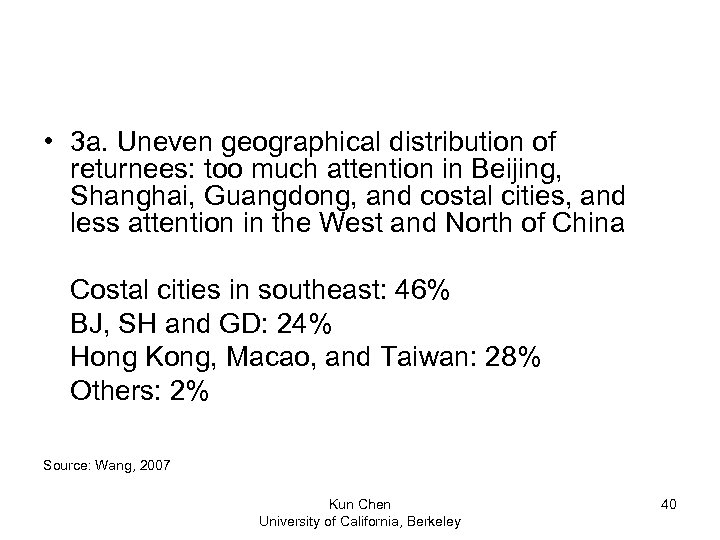  • 3 a. Uneven geographical distribution of returnees: too much attention in Beijing,