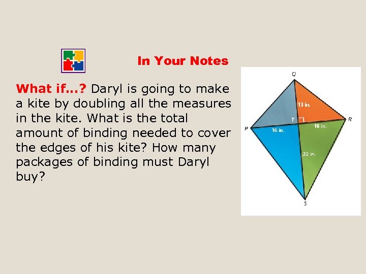 In Your Notes What if. . . ? Daryl is going to make a