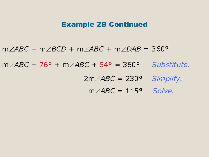 Example 2 B Continued m ABC + m BCD + m ABC + m