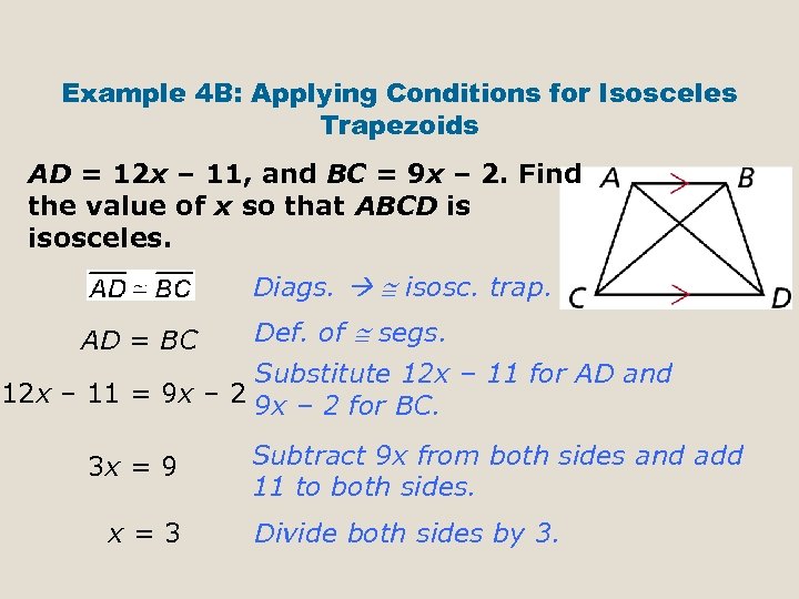 Example 4 B: Applying Conditions for Isosceles Trapezoids AD = 12 x – 11,